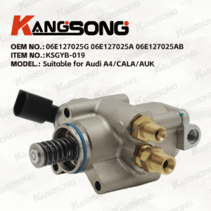 Applicable to Audi/06E127025G 06E127025A 06E127025AB/High pressure fuel pump/KSGYB-019