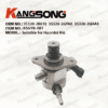 Applicable to Hyundai Kia/35320-2E610 35320-2GTA0 35320-2GHA0/High pressure fuel pump/KSGYB-081