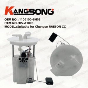 Applicable to Changan RAETON CC/1106100-BH03/Fuel Pump Assembly/KS-A1006