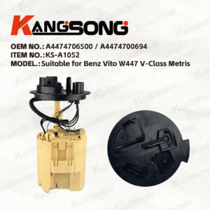 Applicable to Mercedes-Benz Vito W447 V-Class Metris / A4474706500 / A4474700694 /Fuel Pump Assembly/KS-A1052