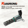 Applicable to Toyota Scion Pontiac/15330-37020 15330-0T020 15330-0T040/VariableValveTiming/KS-VVT204B