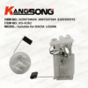 Applicable to DACIA LOGAN /8200704684,6001547604,8200306918 /Fuel Pump Assembly /KS-A382