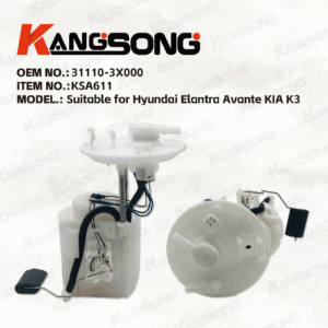 Applicable to Hyundai Elantra Avante KIA K3/31110-3X000/Fuel Pump Assembly/KS-A611