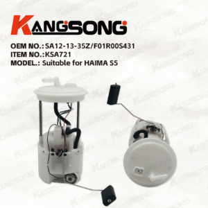 Applicable to Haima S5/SA12-13-35Z SA121335Z F01R00S431/Fuel Pump Assembly/KS-A721