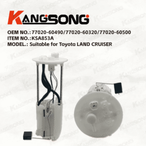 Applicable to Toyota LAND CRUISER /77020-60490 77020-60320 77020-60500/Fuel Pump Assembly/ KS-A853A